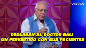Declaran al Doctor Bali un pervertido con sus pacientes - YouTube