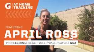 She played indoor volleyball at newport harbor high school, winning two state championships. Gatorade At Home Training April Ross Youtube
