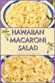 This recipe comes cook's country (sister publication to cook's illustrated) june/july 2009. Hawaiian Macaroni Salad The Grateful Girl Cooks