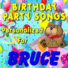 25 happy birthday bruce ranked in order of popularity and relevancy. Happy Birthday To Bruce By Personalized Kid Music On Amazon Music Amazon Com