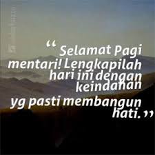Gambar Kata Kata Ucapan Selamat Pagi Good Morning Quotes Morning Quotes Holy Saturday Quotes