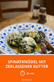 Spinatknodel Mit Zerlassener Butter Rezept Spinatknodel Rezept Rezepte Knodel
