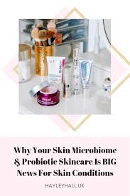 What S A Skin Microbiome Why Do I Need Probiotic Skincare Microbiome Skin Care Probiotic Skin Care