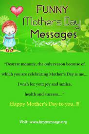 These mother's day messages will help you express what's in your heart. 25 Funny Mothers Day Messages Quotes Wishes For 2021 Mother Day Message Happy Mothers Day Messages Message For Mother