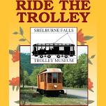Transit & Tradition: A Day at the Shelburne Falls Trolley Museum