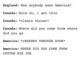 Cotton Eye Joe America Cotton Eyed Joe Funny Quotes Tumblr Funny