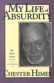 The Arkivest Chester Himes And Black Futurism Autobiography Books My Life
