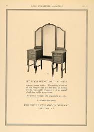1918 Ad Bedroom Furniture Vanity Empire Case Goods 552 Original Gf1 Furniture Vanity Bedroom Furniture Furniture Magazine