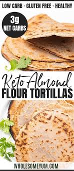 Keto Almond Flour Tortillas Recipe An Easy Pliable Keto Almond Flour Tortilla Re Recipes With Flour Tortillas Almond Flour Tortilla Recipe Keto Recipes Easy