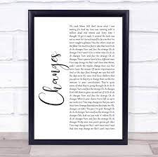 Amazon.com: Changes White Script Song Lyric Quote Music Poster Gift Present  Art Print : Home & Kitchen