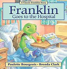 It was produced by polygram television, alphanim, luxanimation, nelvana, neurones enterprises, reader's digest for young. Franklin Goes To The Hospital Classic Franklin Stories Book 25 English Edition Ebook Bourgeois Paulette Clark Brenda Amazon De Kindle Shop