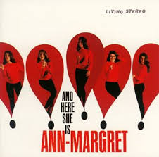 1) she wanted to break her tribe traditions. And Here She Is Ann Margret Amazon De Musik Cds Vinyl