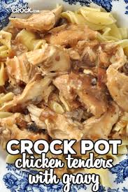 Crock pot white chicken chili. Crock Pot Chicken Tenders With Gravy Recipes That Crock