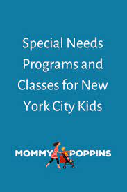 Special Needs Programs And Classes For New York City Kids Mommy Poppins Things To Do With Kids In 2021 Nyc Parents City Kid Afterschool Activities