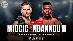 Francis ngannou official sherdog mixed martial arts stats, photos, videos, breaking news, and more for the heavyweight fighter from france. Ufc 260 Date Time Location Miocic Vs Ngannou 2