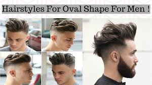 When choosing any beard or hairstyle, you want to take into account your physical attributes. Hairstyles For Men With An Oval Face Shape Stylish New Haircut S For Men With Oval Face 2020 Youtube