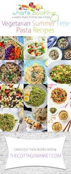 What S Cooking Vegetarian Summer Time Pasta The Cottage Market Pasta Recipes Vegetarian Tasty Pasta