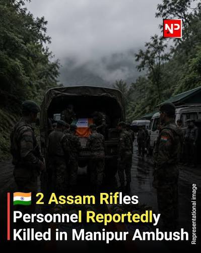 2 Soldiers Killed in Manipur Ambush as Assam Rifles Convoy Targeted