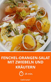 Fenchel Orangen Salat Mit Zwiebeln Und Krautern Rezept Fenchel Orangen Salat Salat Fenchel