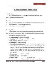 To understand how the construction process go on. Technical Site Visit Report