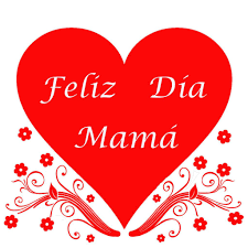 Feliz Día Mamá. Que este día (y toda tu vida) esté...