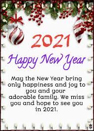 A family like ours is full of happiness and joy every year, and may 2021 be another year of the same. 199 Happy New Year Wishes 2021 Greetings Quotes Messages