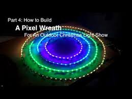 Part 4 How To Build A Pixel Wreath For An Outdoor Christmas Light Show Christmas Light Show Outdoor Christmas Lights Outdoor Christmas