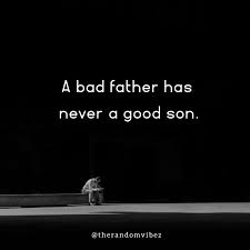 60 Absent Father Quotes From Abandoned Daughter Son Viralhub24