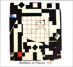 Mischa mengelberg/mary oliver/tristan honsinger/ernst glerum/thomas heberer/wolter wierbos/michael moore/ab baars/tobias delsing/han bennink. Icp054 Icp Orchestra Restless In Pieces Instant Composers Pool