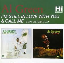 I'm still in love with you is the fifth studio album by the american gospel and soul singer al green, released on october 23, 1972, on hi records. Al Green I M Still In Love With You Call Me Cd Discogs