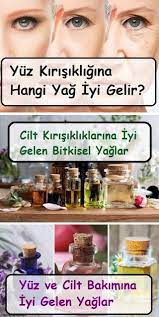 Yuz Kirisikligina Hangi Yag Iyi Gelir Face Wrinkles Homemade Skin Care Wrinkled Skin