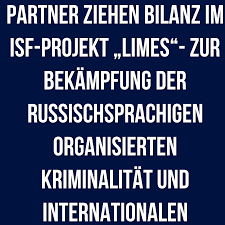Polizei Berlin Und Partner Ziehen Bilanz Im Isf Projekt Limes Zur Bekampfung Der Russischsprachigen Organisierte Organisierte Kriminalitat Polizei Berlin