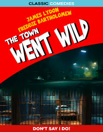 The Town Went Wild