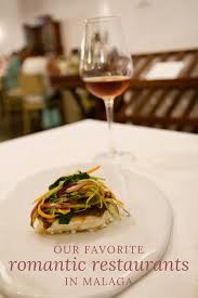 Enjoy An Intimate Meal With Your Special Someone At These Romantic Restaurants In Malaga Romantic Restaurant Food Malaga