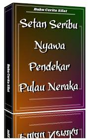 Setan Seribu Nyawa Pendekar Pulau Neraka Pendekar Tanah Seberang Pendekar Pulau Neraka Sengketa Sepasang Pendekar Pendekar Pulau Neraka Tumba Pulau Buku Pedang