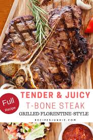 Florentine Style Steak Recipe Grill Tender Juicy Steak Grilled T Bone Steak Bbq T Bone Steak Recipe Smoked Meat Recipes