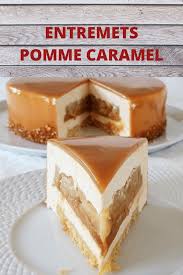 Entremets Pomme Caramel Toutes Recettes Pomme Caramel Recette Dessert Recette