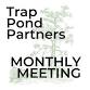 Monthly Meeting — Trap Pond Partners event image