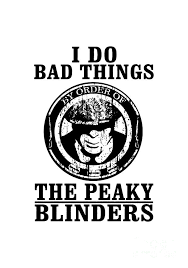 Unique peaky blinders quote posters designed and sold by artists. Peaky Blinders Digital Art By Guling Kilo