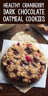 Healthy Dark Chocolate Cranberry Oatmeal Cookies Sweet Savory Recipes Cranberry Cookies Recipes Cookies Recipes Chocolate Chip