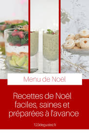 Repas De Noel Recettes De Noel Faciles Saines Preparees A L Avance 1 2 3 Degustez Recette De Noel Facile Menu Noel Facile Menu De Noel
