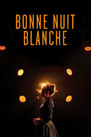 Comme le titre le laisse entendre, ary abittan va revenir sur les différentes parties de sa vie et égrener avec le public, son enfance, son mariage, son divorce, son célibat, sa famille recomposée et ses. Blanche Gardin Bonne Nuit Blanche 2019 Movie Where To Watch Streaming Online Plot