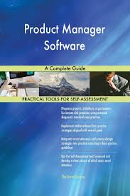 Product Manager Software A Complete Guide Ebook Management Software Self Assessment