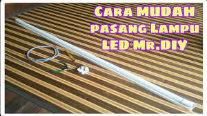 Maybe you would like to learn more about one of these? Cara Lengkap Pasang Lampu Led Mr Diy Complete Step Installing Mr Diy Led Lamp Youtube
