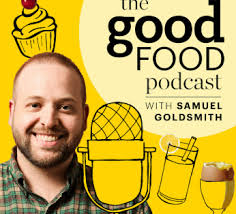 The Good Food Podcast