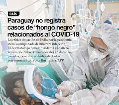 ¡mucormicosis, hongo negro que esta mutilando a pacientes con covid!la mucormicosis es una enfermedad producida por hongos, q. La Nacion Paraguay No Registra Casos De Hongo Negro Relacionados Al Covid 19