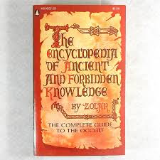 Instructions are provided on how to be a spirit medium and hypnotize, among other things. Amazon Com Zolar S Encyclopedia Of Ancient And Forbidden Knowledge 9780139840890 Zolar Books