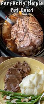Perfectly Simple Pot Roast Easy Pot Roast Pot Roast Recipes Roast Beef Crock Pot Recipes