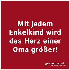 Der oma und dem opa wünschen wir vor allem freude, mit dem enkelkind, das hat erblickt das licht der welt. Omas Herz Wird Immer Grosser Enkelkinder Zitate Spruche Fur Oma Schone Spruche Zur Geburt