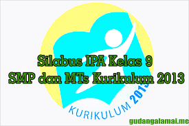 Silabus ips kelas 9 kurikulum 2013 revisi 2017. Silabus Ipa Kelas 9 Smp Dan Mts Kurikulum 2013 Gudangalamai